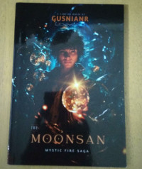 THE MOONSAN MYSTIC FIRE SAGA