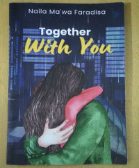 TOGETHER WITH YOU