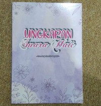 UNGKAPAN SUARA HATI