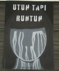 UTUH TAPI RUNTUH