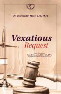 VEXATIOUS REQUEST