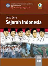 Sejarah Indonesia Untuk SMA/MA/SMK/MAK Kelas XII Kurikulum 2013 Edisi Revisi 2018