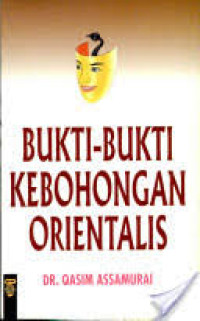 BUKTI-BUKTI KEBOHONGAN ORIENTALIS