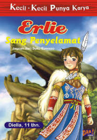 KECIL-KECIL PUNYA KARYA: ERLIE SANG PENYELAMAT