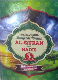 ENSIKLOPEDIA MUKJIZAT ILMIAH AL-QURAN DAN HADIS JILID 3