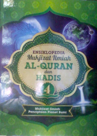 ENSIKLOPEDIA MUKJIZAT ILMIAH AL-QURAN DAN HADIS JILID 4