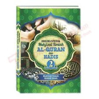 ENSIKLOPEDIA MUKJIZAT ILMIAH AL-QURAN DAN HADIST JILID 2